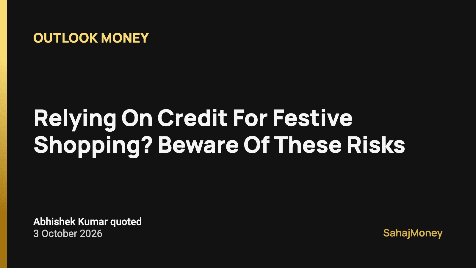 Card with the Outlook Money headline "Relying On Credit For Festive Shopping? Beware Of These Risks", dated 3 October 2026