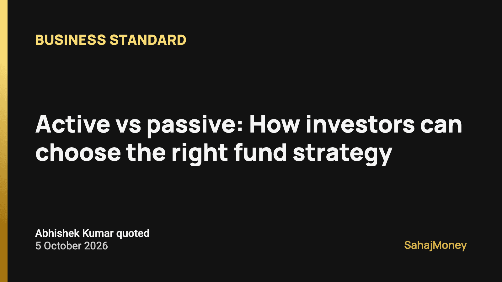 Card with the Business Standard headline on choosing between active and passive funds, dated 5 October 2026
